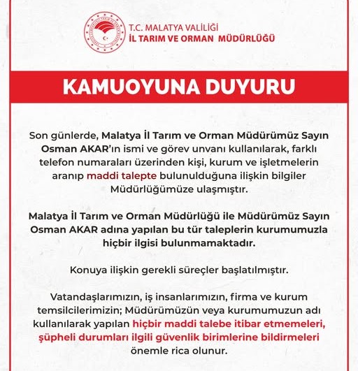Malatya İl Tarım ve Orman Müdürlüğü’nden Dolandırıcılık Uyarısı Malatya İl Tarım ve Orman Müdürlüğü, İl Müdürü Osman Akar’ın