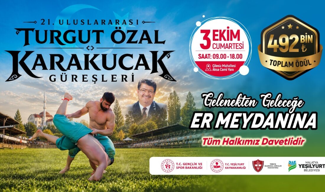 21. Uluslararası Turgut Özal Karakucak Güreşleri 3 Ekim’de Düzenlenecek Yeşilyurt Belediyesi ev sahipliğinde, Gençlik ve Spor Bakanlığı, Yeşilyurt Kaymakamlığı
