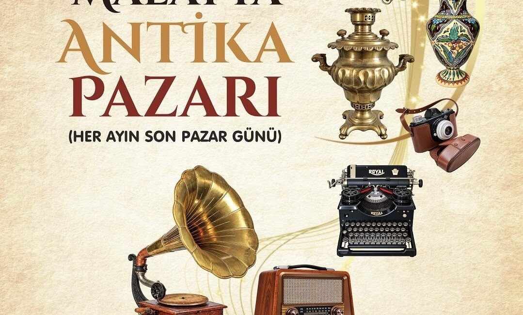 Malatya’da İlk Kez Antika Pazarı Kuruluyor Malatya’da nostalji tutkunlarını buluşturacak antika pazarı, 25 Ekim Pazar günü